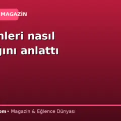 Zor günleri nasıl atlattığını anlattı