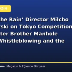 ‘Before the Rain’ Director Milcho Manchevski on Tokyo Competition Title ‘Sister Brother Manhole Cover,’ Whistleblowing and the ‘Death of Beauty’ in Cinema